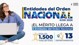 CNSC abre convocatoria con más de 1.500 vacantes para entidades del orden nacional